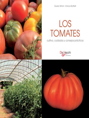 cover image of Los tomates--cultivo, cuidados y condejos prácticos